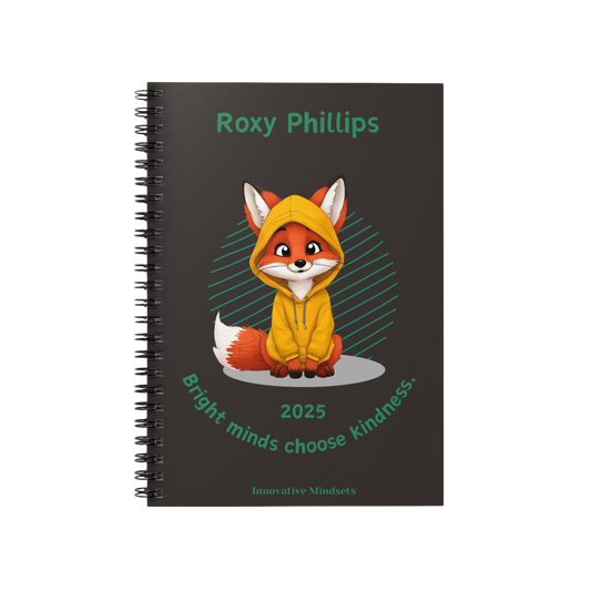 "Bright minds choose kindness." 2025 Personalized Fox Spiral Notebook for Kids I