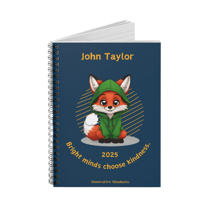 "Bright minds choose kindness." 2025 Personalized Fox Spiral Notebook for Kids II