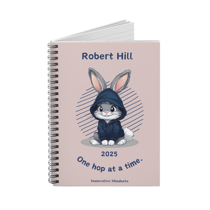 "One hop at a time." 2025 Personalized Bunny Rabbit Spiral Notebook for Kids I