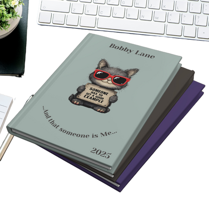 "Someone has to set a good example" 2025 Personalized Name & Message Hardcover Cat Journal