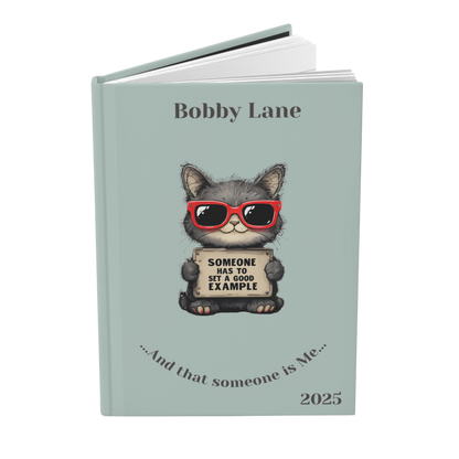 "Someone has to set a good example" 2025 Personalized Name & Message Hardcover Cat Journal