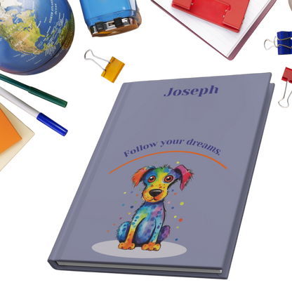 "Follow your dreams." 2025 Personalized Name & Message Hardcover Dog Journal