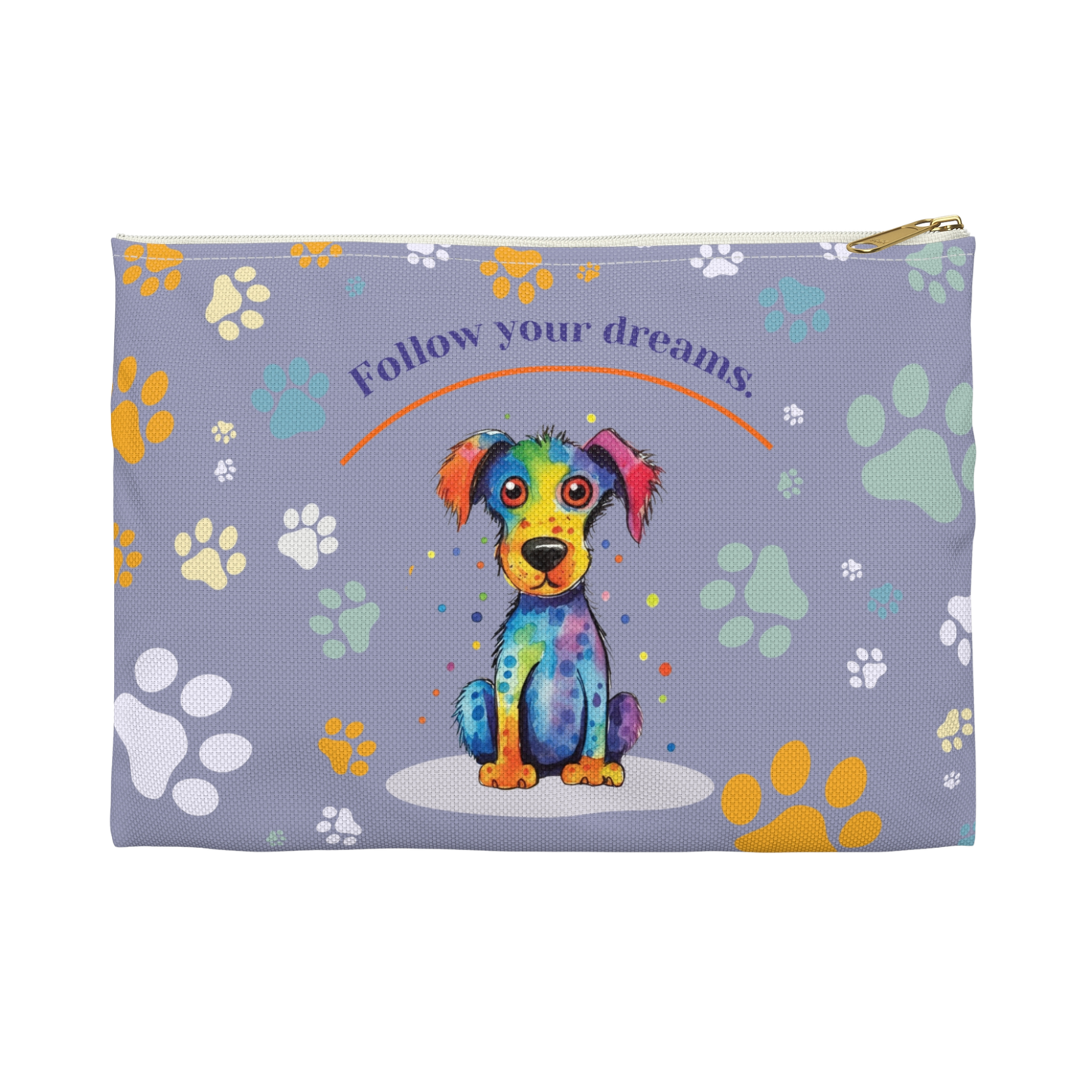 "Follow your dreams." Personalized Pencil Case & Accessory Pouch