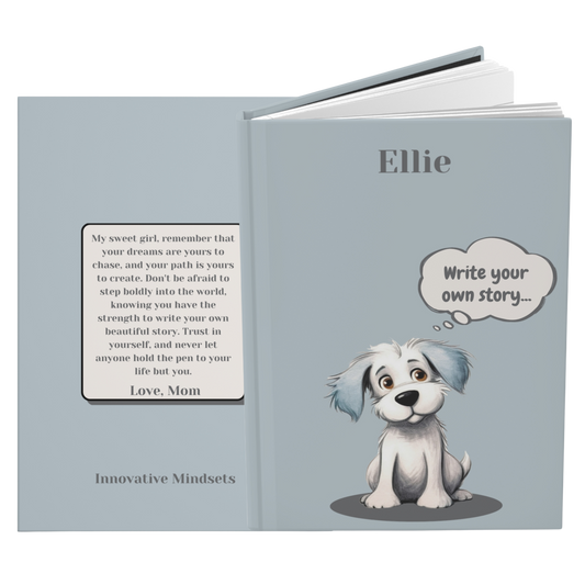 "Write your own story..." 2025 Personalized Name & Message Hardcover Dog Journal