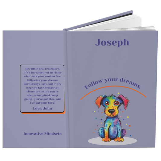 "Follow your dreams." 2025 Personalized Name & Message Hardcover Dog Journal