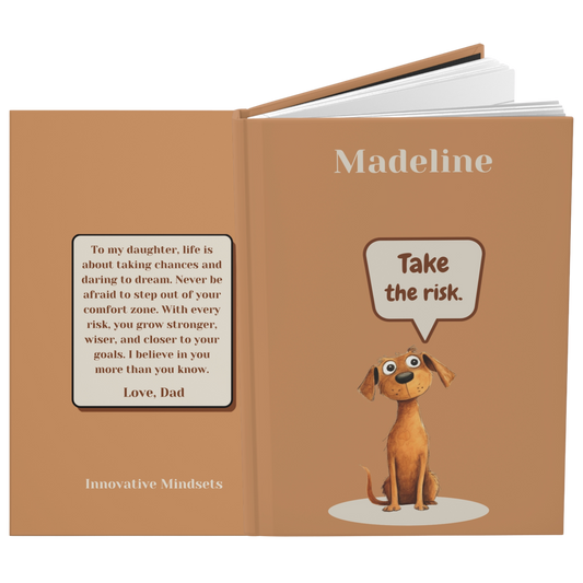 "Take the risk." 2025 Personalized Name & Message Hardcover Dog Journal